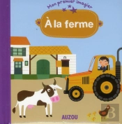 A La Ferme (Mon Premier Imagier)