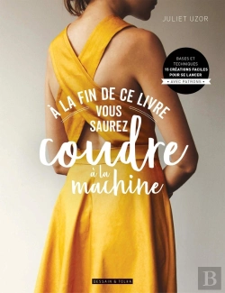 Bertrand.pt - À La Fin De Ce Livre Vous Saurez Coudre À La Machine