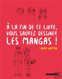 Bertrand.pt - À La Fin De Ce Livre, Vous Saurez Dessiner Les Mangas !