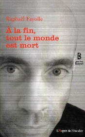 À La Fin, Tout Le Monde Est Mort