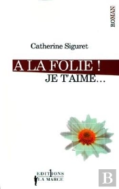 A La Folie Je T'Aime