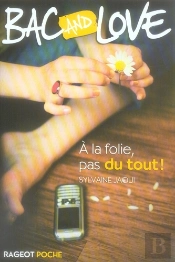 À La Folie, Pas Du Tout !