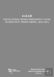 A La Lid Civicos Aceros Patrias Emergentes Y Lucha De Idea