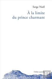 A La Limite Du Prince Charmant
