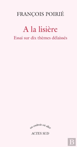 Bertrand.pt - À La Lisière ; Essai Sur Dix Thèmes Délaissés