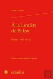 À La Lumière De Balzac ; Études (1965-2012)