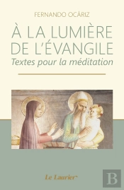 À La Lumière De L'Evangile