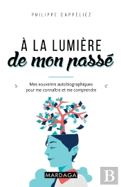 À La Lumière De Mon Passé
