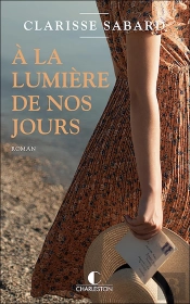 À La Lumière De Nos Jours