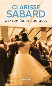 À La Lumière De Nos Jours