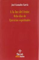 A La Luz Del Fruto