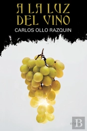 A La Luz Del Vino
