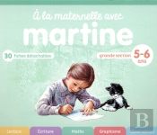 A La Maternelle Avec Martine - Grande Section 5-6 Ans