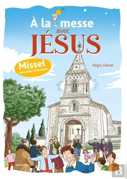 Bertrand.pt - À La Messe Avec Jésus : Missel