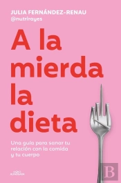 A La Mierda La Dieta