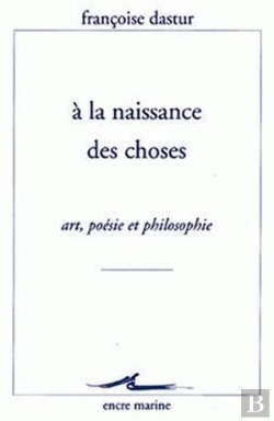 Bertrand.pt - A La Naissance Des Choses : Art, Poésie Et Philosophie