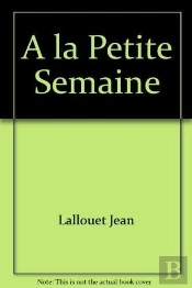 À La Petite Semaine