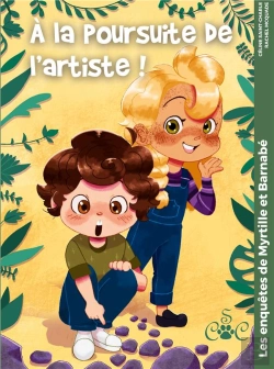 Bertrand.pt - À La Poursuite De L'Artiste ! : Les Enquêtes De Myrtille Et Barnabé