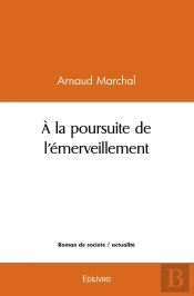 À La Poursuite De L'Émerveillement
