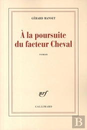 À La Poursuite Du Facteur Cheval