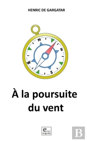 A La Poursuite Du Vent