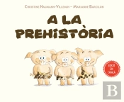 A La Prehistòria