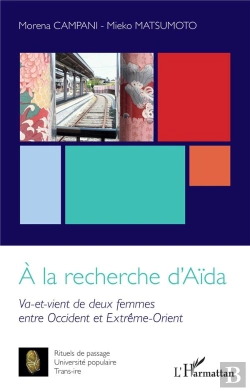 Bertrand.pt - À La Recherche D'Aida : Va-Et-Vient De Deux Femmes Entre Occident Et Extrême-Orient