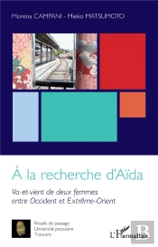 À La Recherche D'Aida : Va-Et-Vient De Deux Femmes Entre Occident Et Extrême-Orient