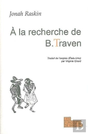 A La Recherche De B.Traven