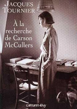 Bertrand.pt - À La Recherche De Carson Mccullers ; Retour À Nayack