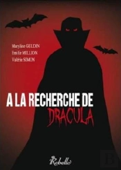 À La Recherche De Dracula