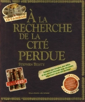À La Recherche De La Cité Perdue