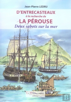 Bertrand.pt - À La Recherche De La Pérouse ; Deux Sabots Sur La Mer