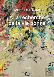 À La Recherche De La Vie Bonne