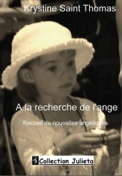 À La Recherche De L'Ange ; Recueil De Nouvelles Angéliques