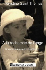 À La Recherche De L'Ange ; Recueil De Nouvelles Angéliques