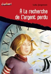 À La Recherche De L'Argent Perdu