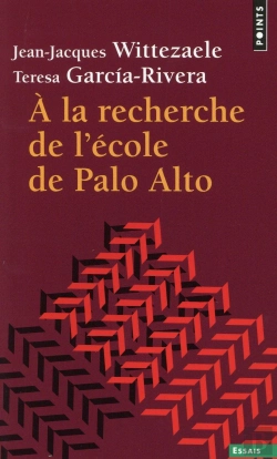 Bertrand.pt - À La Recherche De L'École De Palo Alto