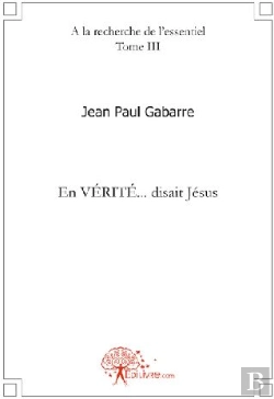 Bertrand.pt - À La Recherche De L'Essentiel T.3 ; En Vérité... Disait Jésus