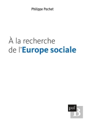 À La Recherche De L'Europe Sociale