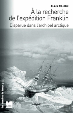 Bertrand.pt - À La Recherche De L'Expédition Franklin Disparue Dans L'Archipel Arctique
