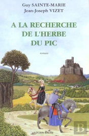 A La Recherche De L'Herbe Du Pic