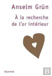 À La Recherche De L'Or Intérieur