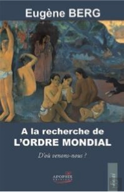 Bertrand.pt - À La Recherche De L'Ordre Mondial ; D'Où Venons-Nous?