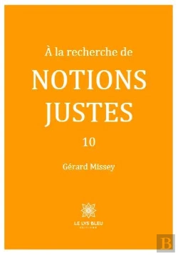 Bertrand.pt - À La Recherche De Notions Justes Tome 10