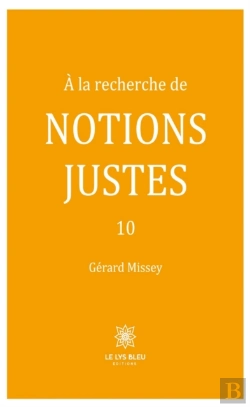 Bertrand.pt - A La Recherche De Notions Justes - Tome 10