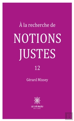 Bertrand.pt - A La Recherche De Notions Justes - Tome 12