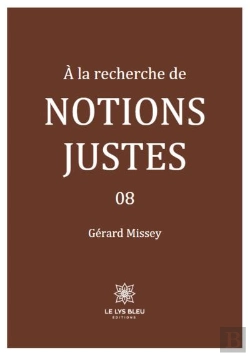 Bertrand.pt - À La Recherche De Notions Justes Tome 8