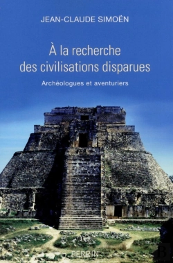 Bertrand.pt - À La Recherche Des Civilisations Disparues