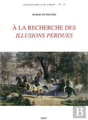 À La Recherche Des Illusions Perdues